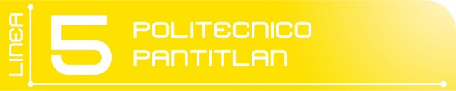 Línea 5 Politécnico - Pantitlán