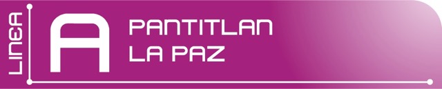 Línea A Pantitlán - La Paz